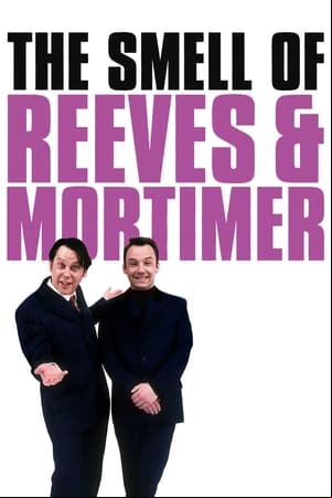 The Smell of Reeves and Mortimer