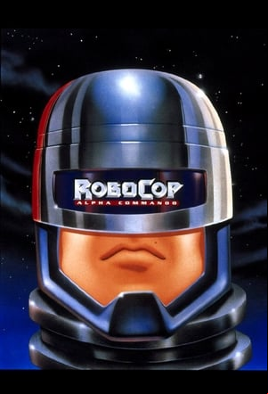RoboCop: Alpha Commando RoboCop: Alpha Commando