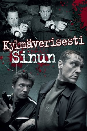 Kylmäverisesti sinun Kylmäverisesti sinun