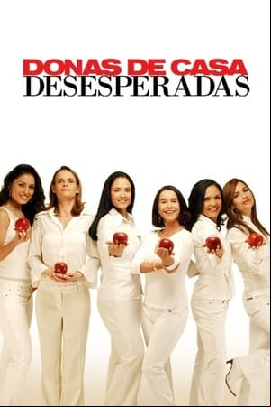Donas de Casa Desesperadas Donas de Casa Desesperadas