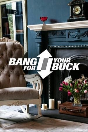 Bang For Your Buck
