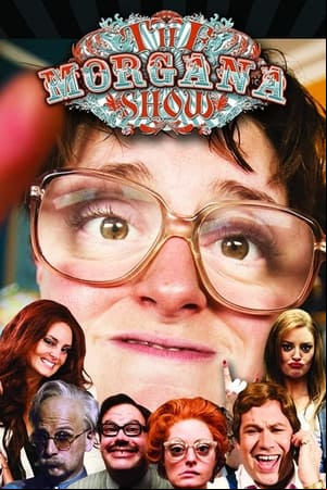 The Morgana Show The Morgana Show