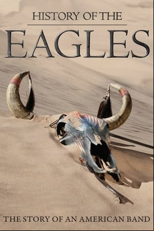 The Eagles: Historia de los Eagles