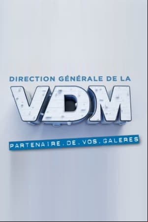 VDM, la série
