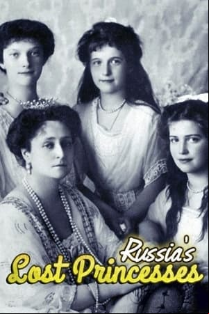 Russias Lost Princesses