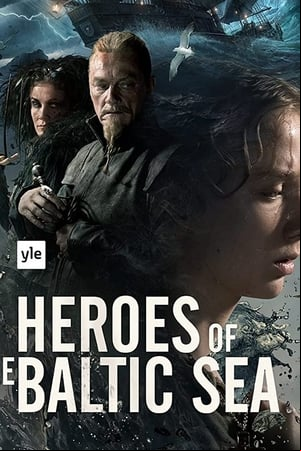 Heroes of the Baltic Sea Heroes of the Baltic Sea