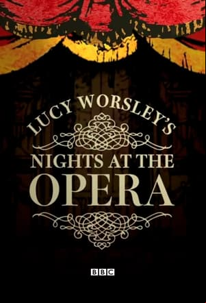 Lucy Worsleys Nights at the Opera