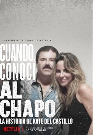 Cuando conocí al Chapo