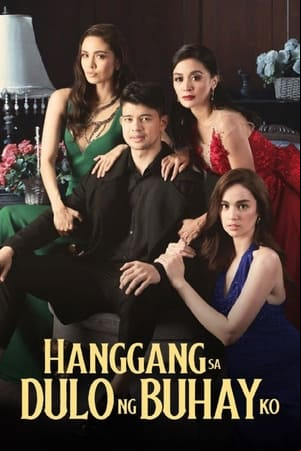 Hanggang sa Dulo ng Buhay Ko Hanggang sa Dulo ng Buhay Ko