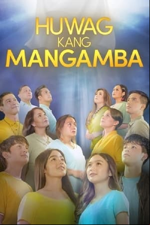 Huwag Kang Mangamba