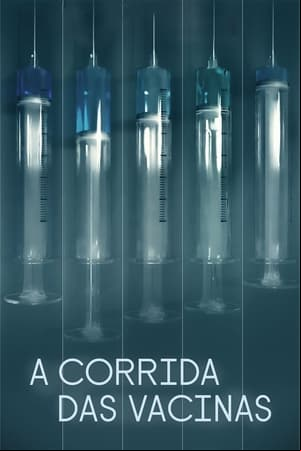 A Corrida das Vacinas A Corrida das Vacinas