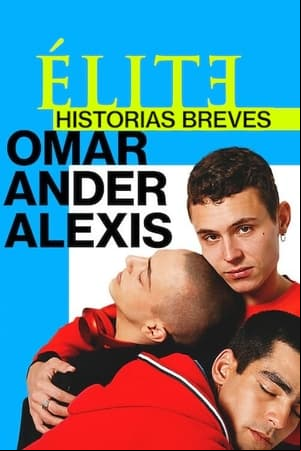 Élite historias breves: Omar Ander Alexis