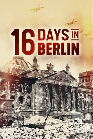 16 Days In Berlin 16 Days In Berlin
