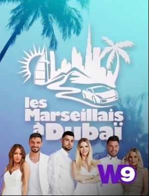 Les Marseillais à Dubaï Les Marseillais à Dubaï