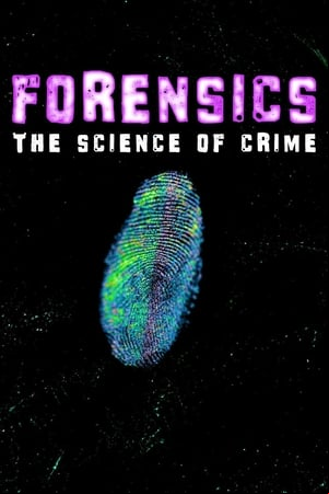 Forensics - The Science of Crime