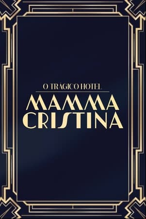 O Trágico Hotel Mamma Cristina