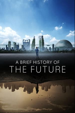 A Brief History of the Future