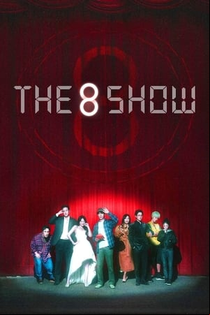 The 8 Show The 8 Show