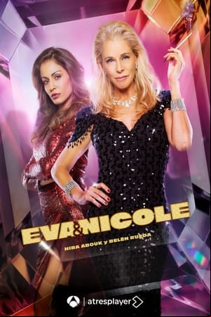Eva & Nicole Eva & Nicole